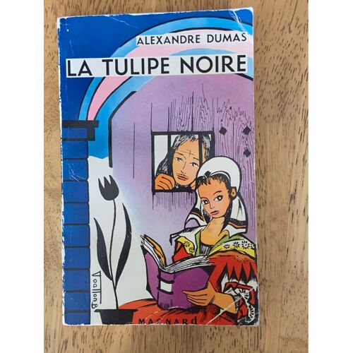 Livre Des Jeunes (Année 1961), Éditions Magnard, La Tulipe Noire D’Alexandre Dumas. Les Frais D’Envoi Sont À La Charge De L’Acheteur.