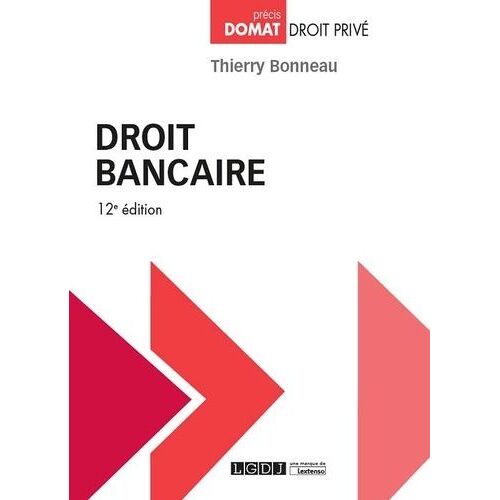 Droit Bancaire - Domat Droit Privé 12e Édition