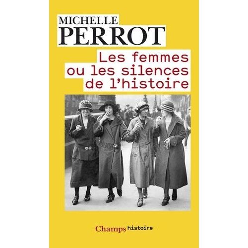 Les Femmes Ou Les Silences De L'histoire