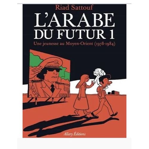 L Arabe Du Futur, Tome 1