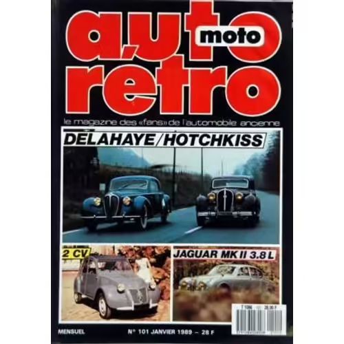 Auto Retro 101 De 1989 Ford 51,Jaguar Mk2 3.8,Porsche 911 Turbo 3.0,Hotchkiss 20cv Gs,Delahaye 135 Ms,Peugeot P135,