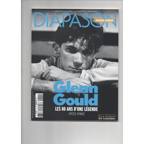 Glenn Gould. Les 80 Ans D'Une Légende. 1932 - 1982.