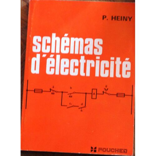 Schémas D' Électricité P. Heiny