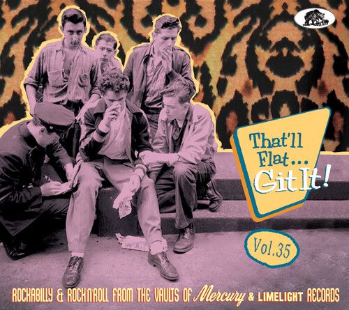 Various Artists - That'll Flat Git It 35: Rockabilly & Rock 'n' Roll From The Va
