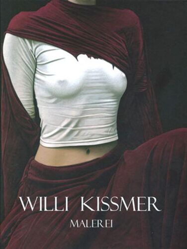 Willi Kissmer Malerei