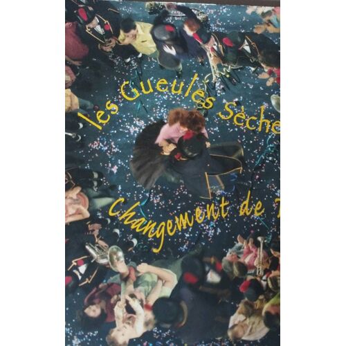 Cd Les Gueules Sèches Changement De Ton 15 Titres