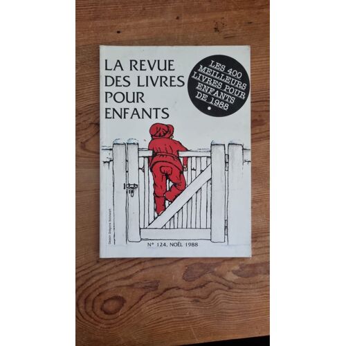 La Revue Des Livres Pour Enfants - Numéro 124