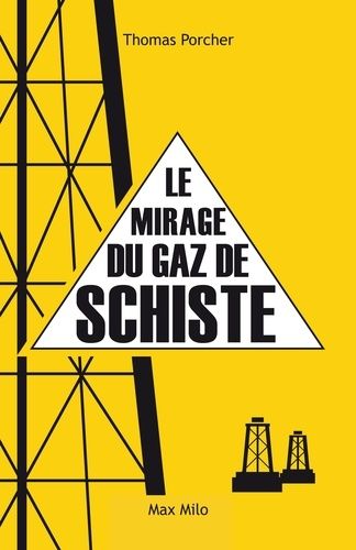 Le Mirage Du Gaz De Schiste