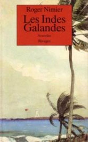 Les Indes Galandes - Nouvelles Et Contes