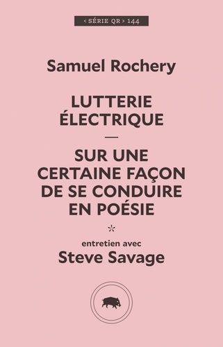 Lutterie Électrique - Sur Une Certaine Façon De Se Conduire En Poésie