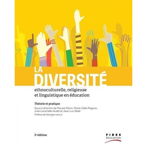 La Diversité Ethnoculturelle, Religieuse Et Linguistique En Éducation - Théorie Et Pratique