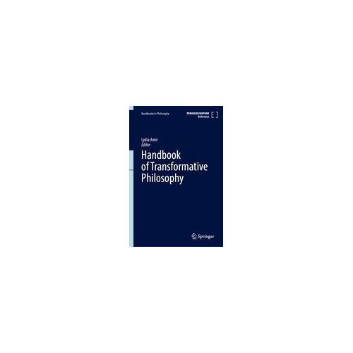 Handbook Of Transformative Philosophy