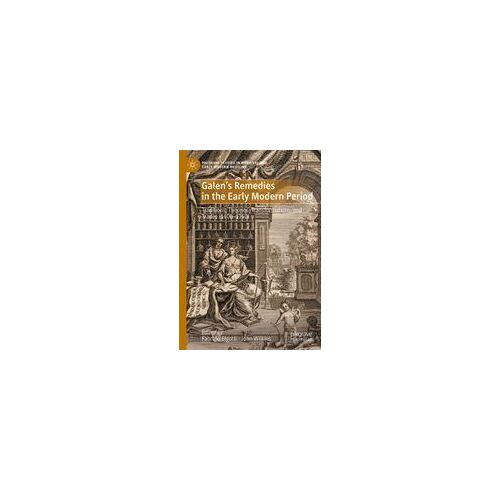 Galen's Remedies In The Early Modern Period