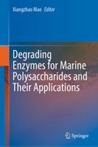 Degrading Enzymes For Marine Polysaccharides And Their Applications
