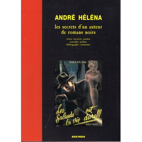 André Héléna-Les Secrets D'Un Auteur De Roman Noir-Riche Dossier + Textes Inédits-Eo.2000-Franck Evrard