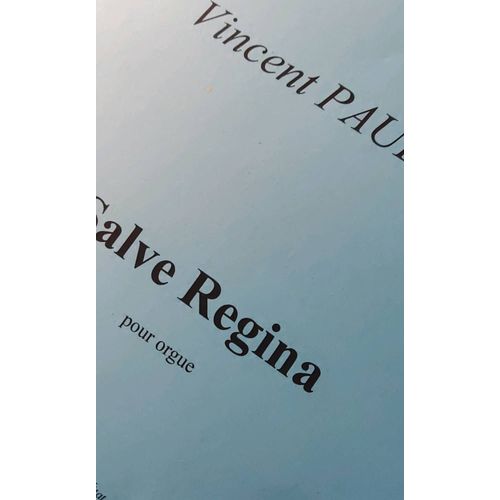 Salve Regina Pour Orgue De Vincent Paulet