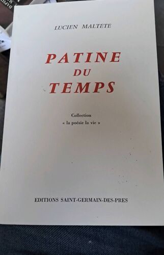 Patine Du Temps Lucien Maltete