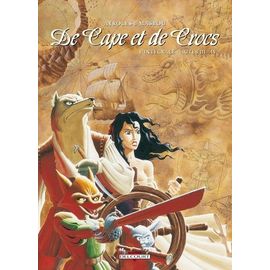 De Cape Et De Crocs - L'intégrale - Actes 3 Et 4