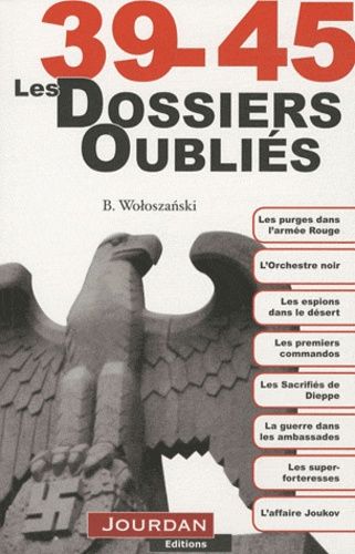 39-45, Les Dossiers Oubliés