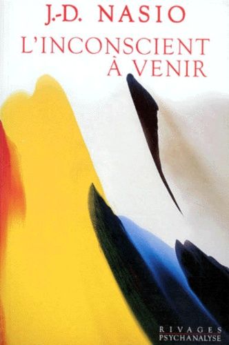 L'inconscient À Venir
