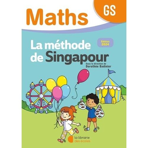 Maths Gs La Méthode De Singapour - Fichier De L'élève