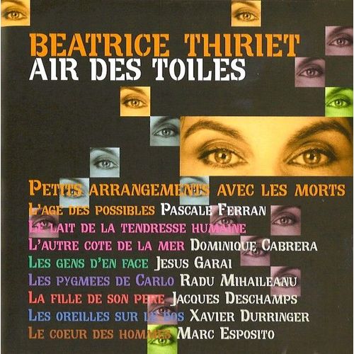 [ Cd 32 " Titres " / Stage & Screen / Soundtrack ] Béatrice Thiriet : " Air Des Toiles " ( 3 700102 301025 / 2003, Andyprod, France )
