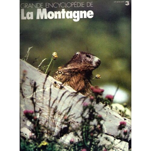 Grande Encyclopedie De La Montagne  N° 3