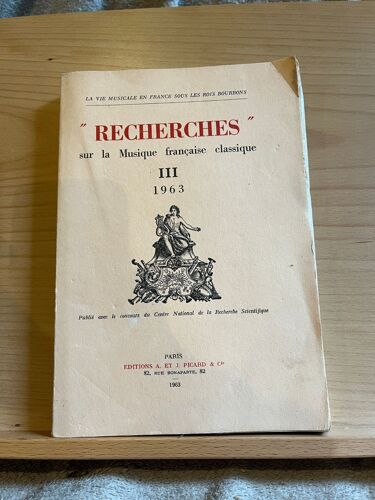 Recherches Sur La Musique Française Classique Iii 1963 Ed. A. Et J. Picard