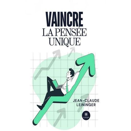 Vaincre La Pensée Unique