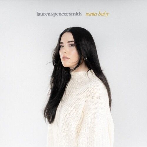 Lauren Spencer Smith - Santa Baby / Last Christmas [7-Inch Single] Colored Vinyl, Cream, White, Rsd Exclusive