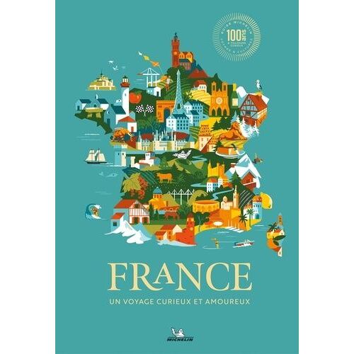 France - Un Voyage Curieux Et Amoureux