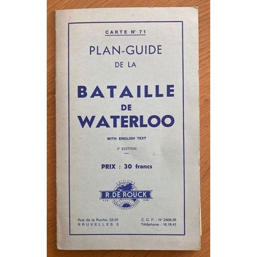 Plan Guide De La Bataille De Waterloo 2e Édition R. De Rouck
