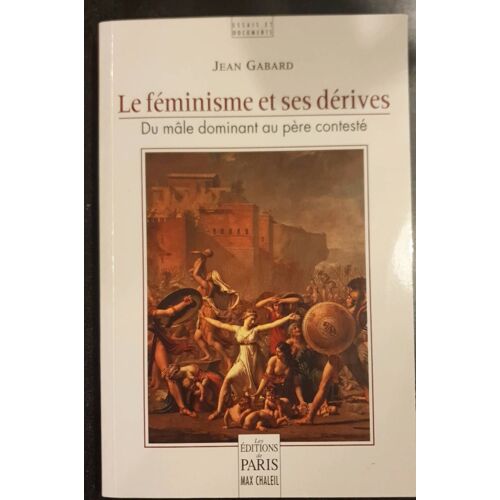 Le Féministe Et Ses Dérives