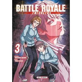 Battle Royale - Enforcers - Tome 3