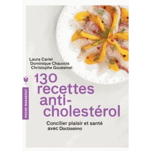 130 Recettes Anti-Cholestérol