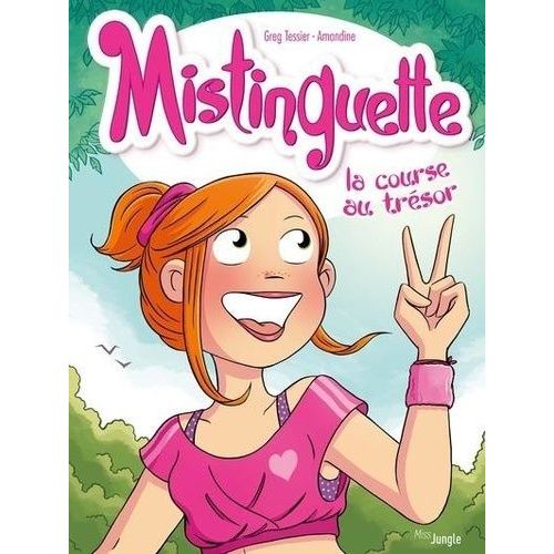 Mistinguette - Tome 15 - La Course Au Trésor