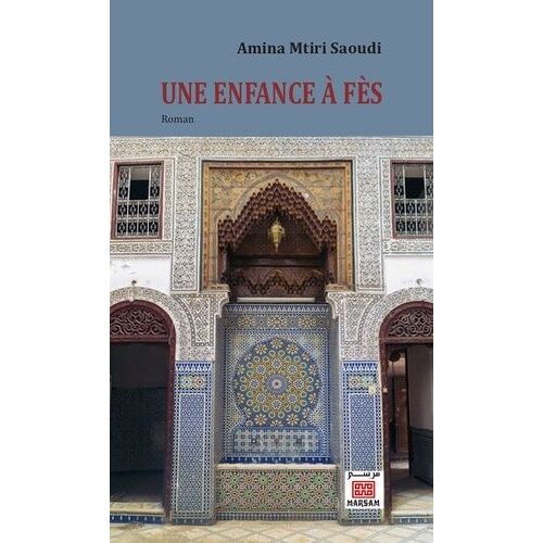 Une Enfance À Fes