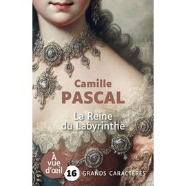 La Reine Du Labyrinthe - Ou La Vérité Sur L'affaire Du Collier