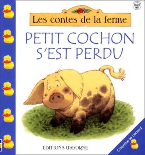Petit Cochon S'est Perdu