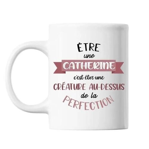 Mug - Catherine - Bébé Parfait - Céramique - 325 Ml - Imprimé Recto/Verso