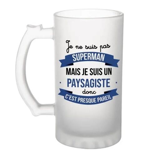 Chope De Bière Je Ne Suis Pas Superman, Je Suis Paysagiste | Verre À Bière Pinte Idée Cadeau Fête Des Pères Anniversaire