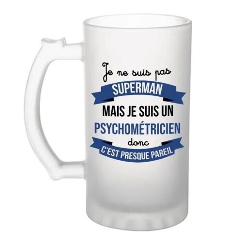 Chope De Bière Je Ne Suis Pas Superman, Je Suis Psychométricien | Verre À Bière Pinte Idée Cadeau Fête Des Pères Anniversaire