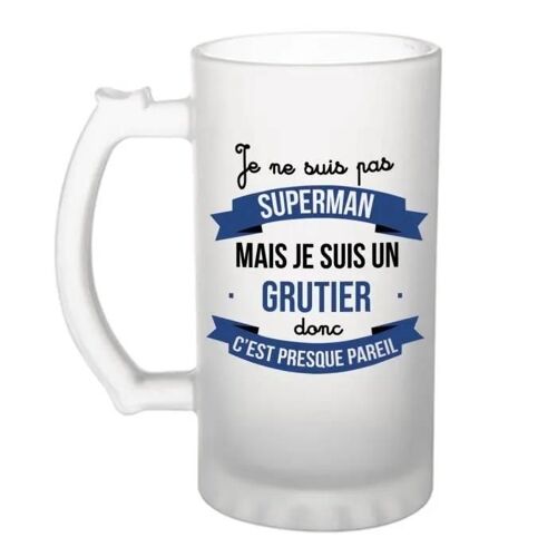 Chope De Bière Je Ne Suis Pas Superman, Je Suis Grutier | Verre À Bière Pinte Idée Cadeau Fête Des Pères Anniversaire