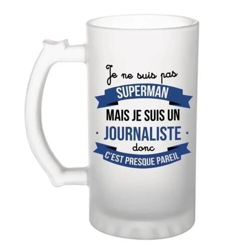 Chope De Bière Je Ne Suis Pas Superman, Je Suis Journaliste | Verre À Bière Pinte Idée Cadeau Fête Des Pères Anniversaire