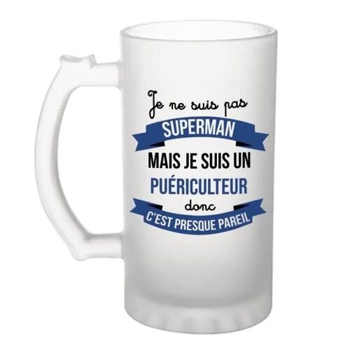 Chope De Bière Je Ne Suis Pas Superman, Je Suis Puériculteur | Verre À Bière Pinte Idée Cadeau Fête Des Pères Anniversaire