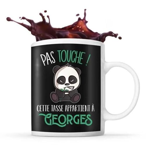 Tasse Georges Pas Touche Panda | Mug Prénom Cadeau Anniversaire Humour