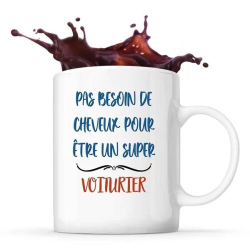 Mug Voiturier Pas Besoin De Cheveux | Tasse Cadeau Travail Métier Départ Retraite Collègue Anniversaire Noël