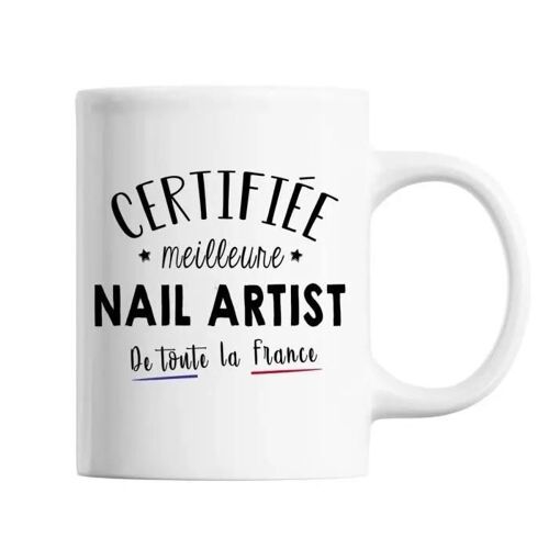 Mug - Meilleure De France - Nail Artist - Céramique - Blanc - Cylindrique