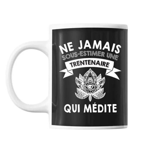 Mug Femme Médite Trentenaire Tasse Cadeau Personnalisé