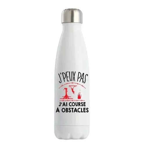 Bouteille Isotherme J'peux Pas Course À Obstacles Gourde